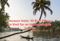 Discover-India-10-Best-Places-to-Visit-for-an-Unforgettable-Journey