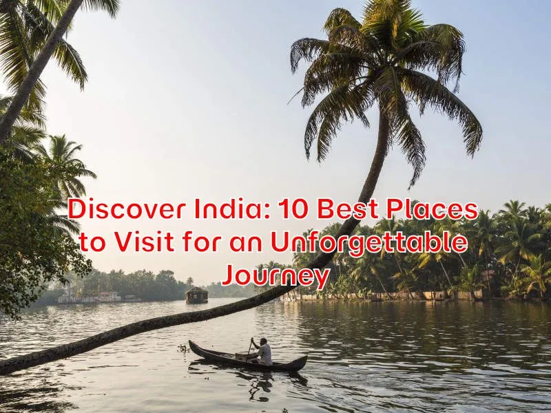 Discover-India-10-Best-Places-to-Visit-for-an-Unforgettable-Journey