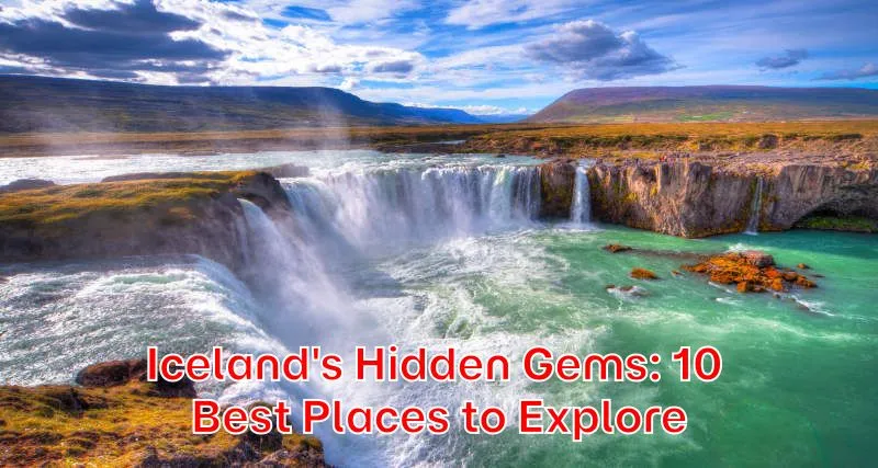Icelands-Hidden-Gems-10-Best-Places-to-Explore