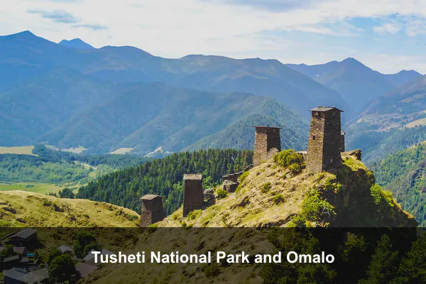 Tusheti National Park and Omalo