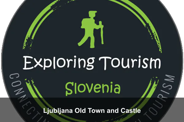Ljubljana Old Town and Castle