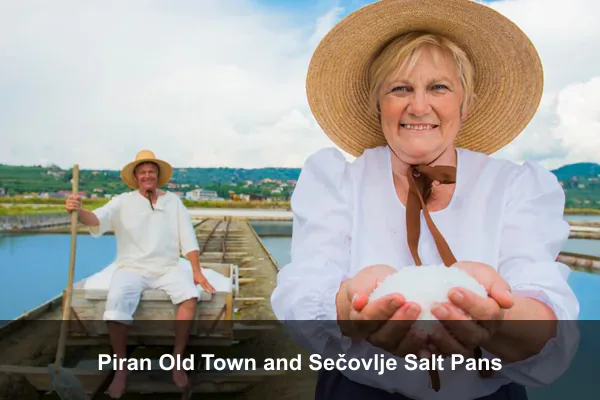 Piran Old Town and Sečovlje Salt Pans