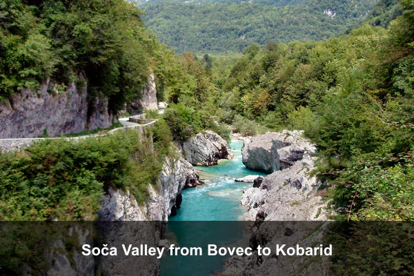 Soča Valley from Bovec to Kobarid