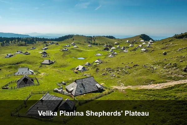 Velika Planina Shepherds' Plateau