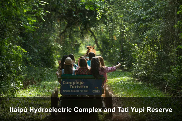 Itaipú Hydroelectric Complex and Tati Yupi Reserve