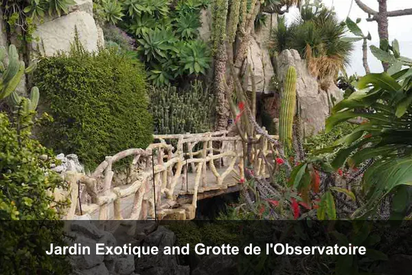 Jardin Exotique and Grotte de l'Observatoire