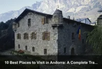 10 Best Places to Visit in Andorra: A Complete Travel Guide