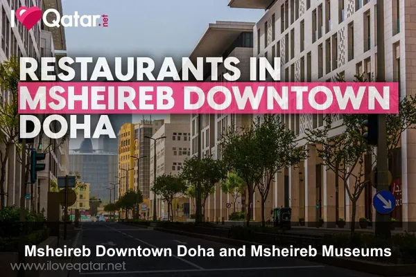 Msheireb Downtown Doha and Msheireb Museums