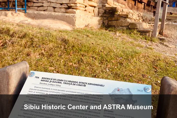 Sibiu Historic Center and ASTRA Museum