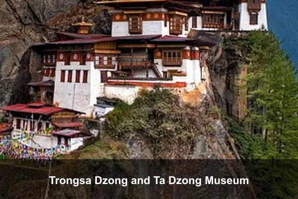 Trongsa Dzong and Ta Dzong Museum