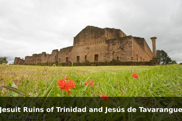 Jesuit Ruins of Trinidad and Jesús de Tavarangue