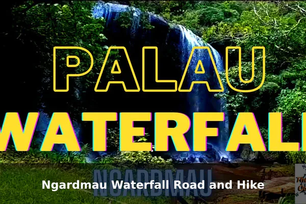 Ngardmau Waterfall Road and Hike