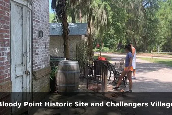 Bloody Point Historic Site and Challengers Village