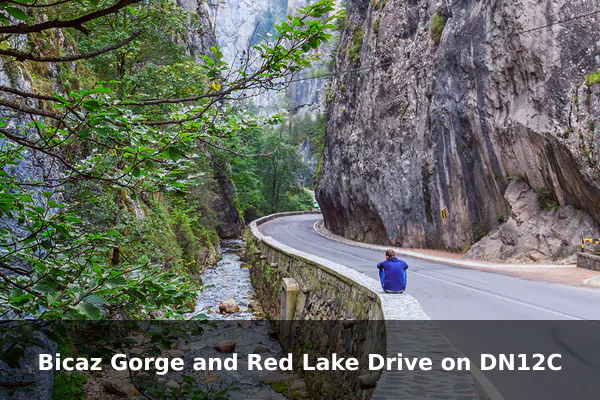 Bicaz Gorge and Red Lake Drive on DN12C