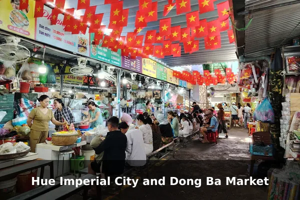 Hue Imperial City and Dong Ba Market