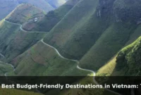 10 Best Budget-Friendly Destinations in Vietnam: Travel Recommendations and Tips
