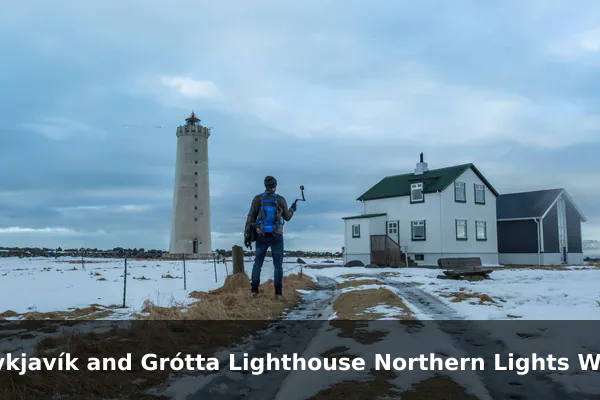 Reykjavík and Grótta Lighthouse Northern Lights Walk