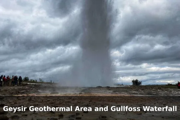 Geysir Geothermal Area and Gullfoss Waterfall