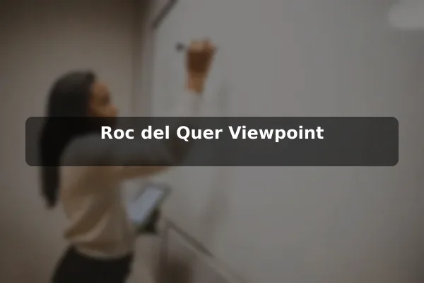 Roc del Quer Viewpoint