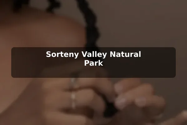 Sorteny Valley Natural Park