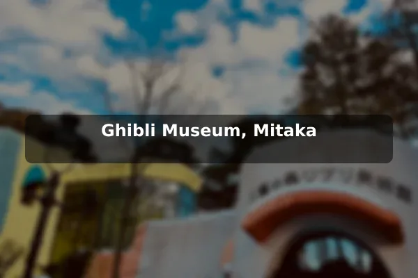 Ghibli Museum, Mitaka