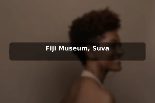 Fiji Museum, Suva