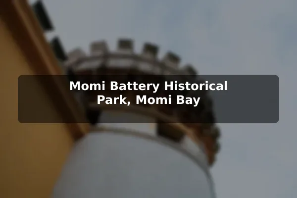 Momi Battery Historical Park, Momi Bay