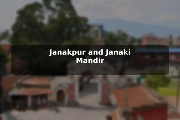 Janakpur and Janaki Mandir