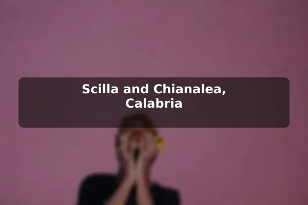 Scilla and Chianalea, Calabria