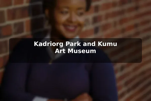 Kadriorg Park and Kumu Art Museum