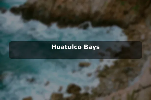 Huatulco Bays