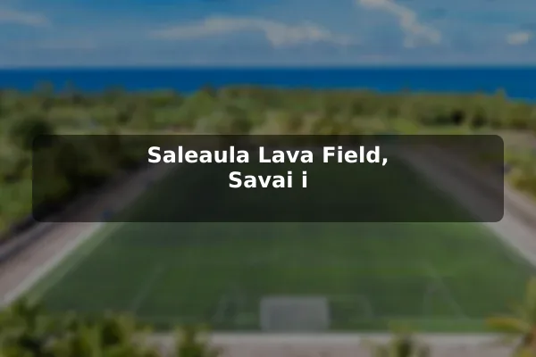 Saleaula Lava Field, Savai'i