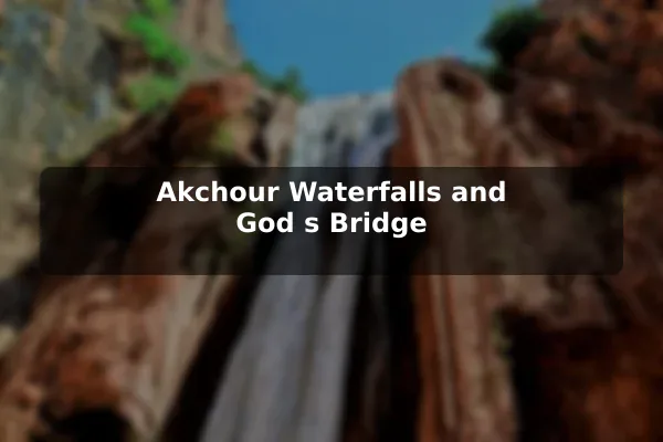Akchour Waterfalls and God's Bridge