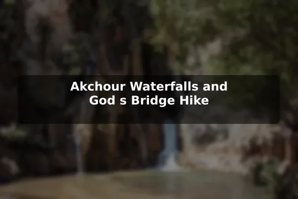 Akchour Waterfalls and God's Bridge Hike