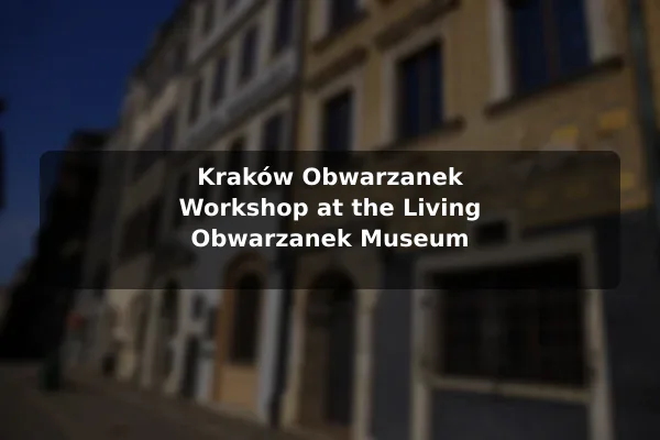 Kraków Obwarzanek Workshop at the Living Obwarzanek Museum