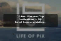10 Best Weekend Trip Destinations in Fiji: Travel Recommendations and Tips 10 Best Weekend Trip Destinations in Fiji: Travel Recommendations and Tips