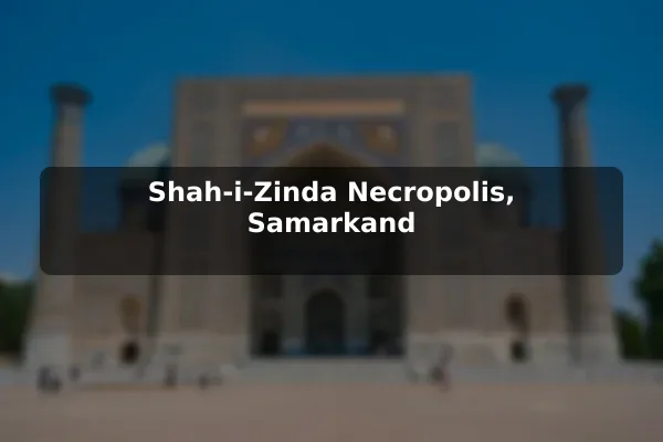 Shah-i-Zinda Necropolis, Samarkand