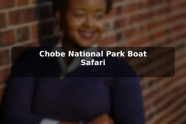 Chobe National Park Boat Safari