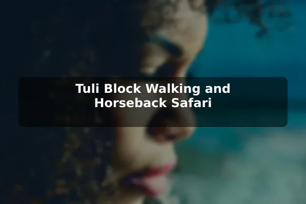 Tuli Block Walking and Horseback Safari