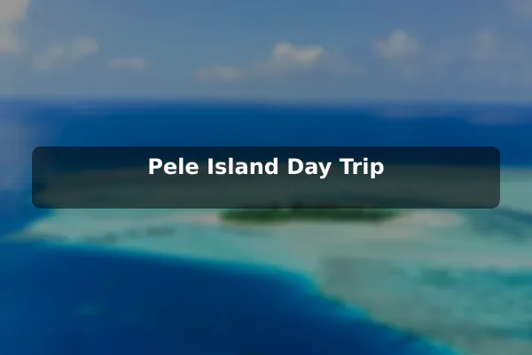 Pele Island Day Trip