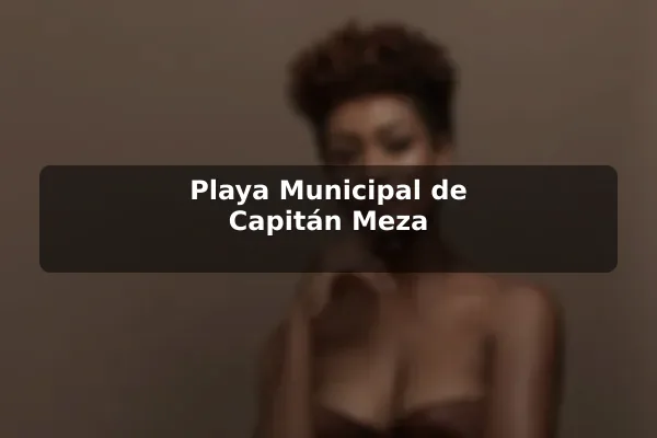 Playa Municipal de Capitán Meza