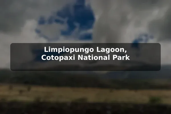 Limpiopungo Lagoon, Cotopaxi National Park