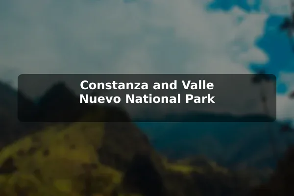 Constanza and Valle Nuevo National Park