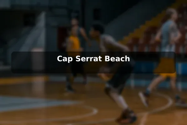 Cap Serrat Beach