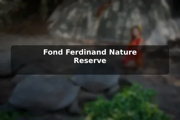 Fond Ferdinand Nature Reserve