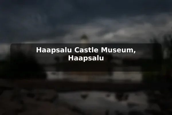 Haapsalu Castle Museum, Haapsalu