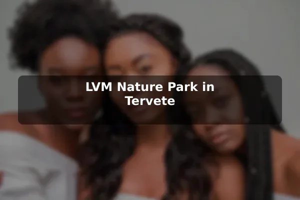 LVM Nature Park in Tervete