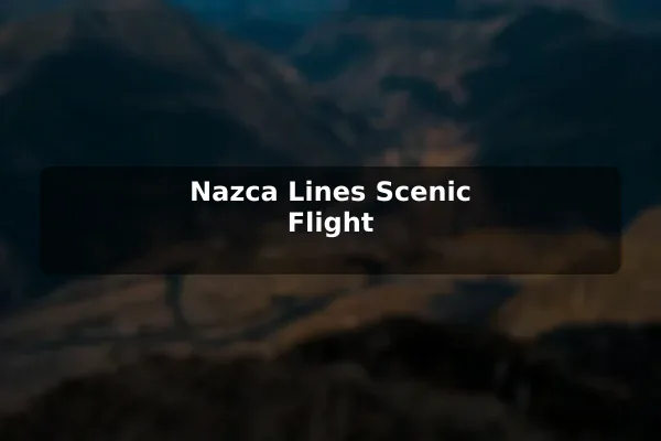 Nazca Lines Scenic Flight