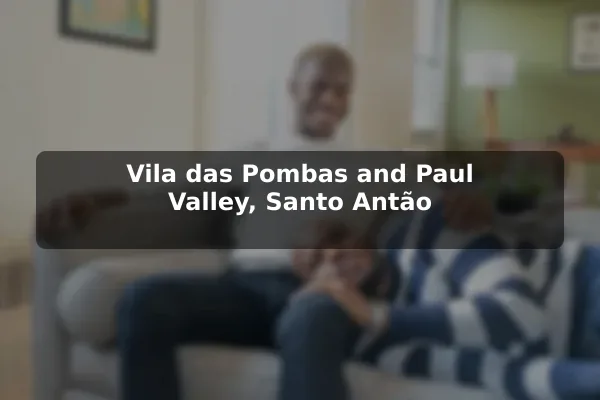 Vila das Pombas and Paul Valley, Santo Antão