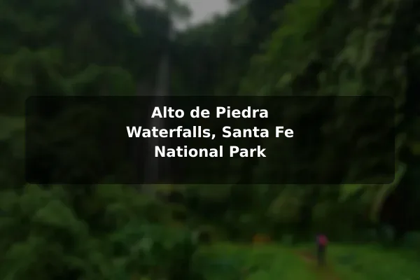 Alto de Piedra Waterfalls, Santa Fe National Park